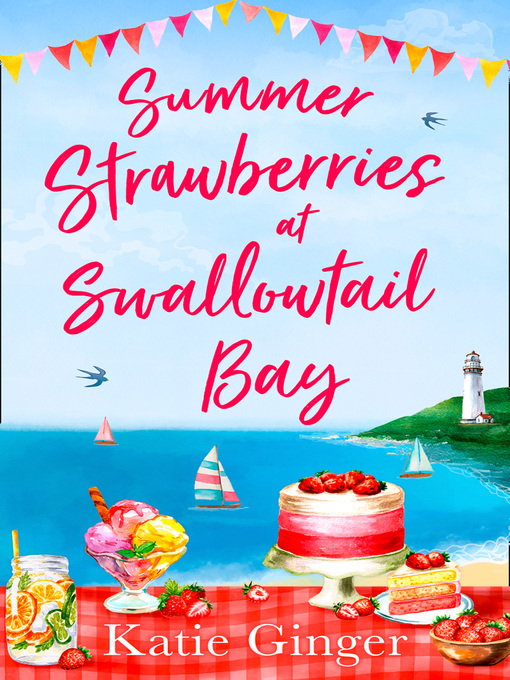 Title details for Summer Strawberries at Swallowtail Bay by Katie Ginger - Available